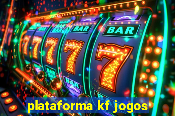 plataforma kf jogos